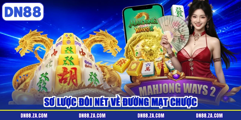 Sơ lược đôi nét về đường mạt chược
