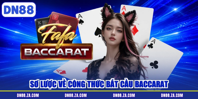 Sơ lược về công thức bắt cầu baccarat